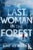 The Last Woman In The Forest