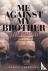 Me Against My Brother - At ...