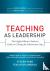 Teaching As Leadership - Th...