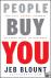 People Buy You - The Real S...