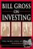 Bill Gross on Investing