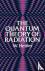 The Quantum Theory of Radia...