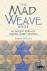Mad Weave Book - Learn an A...