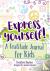 Express Yourself! - A Grati...