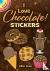 I Love Chocolate! Stickers