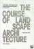 The Course of Landscape Arc...