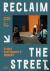 Reclaim the Street