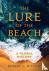 The Lure of the Beach - A G...