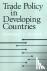 Trade Policy in Developing ...