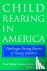 Child Rearing in America - ...