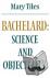 Bachelard: Science and Obje...