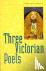 Three Victorian Poets