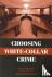 Choosing White-Collar Crime
