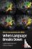 When Language Breaks Down -...