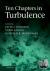  - Ten Chapters in Turbulence