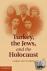 Turkey, the Jews, and the H...