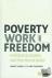 Poverty, Work, and Freedom ...