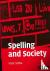 Spelling and Society - The ...