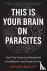 This Is Your Brain On Paras...