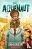Santat, Dan - The Aquanaut (PB)