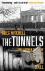 The Tunnels - The True Stor...