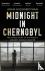 Midnight in Chernobyl - The...