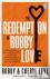 The Redemption of Bobby Lov...