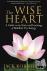 Wise Heart - A Guide to the...