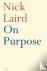 Laird, Nick - On Purpose