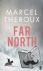 Theroux, Marcel - Far North
