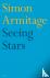 Armitage, Simon - Seeing Stars