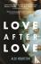 Hourston, Alex - Love After Love