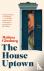 The House Uptown