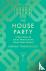 The House Party - A Short H...