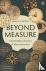 Beyond Measure - The Hidden...