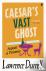 Caesar's Vast Ghost