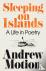 Sleeping on Islands - A Lif...