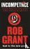 Grant, Rob - Incompetence