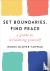 Set Boundaries, Find Peace