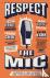 Respect the Mic - Celebrati...