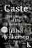 Caste - The Origins of Our ...