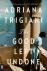 Good Left Undone - A Novel