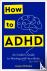 How to ADHD - An Insider's ...