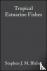 Tropical Estuarine Fishes -...