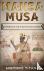 Mansa Musa - Emperor of The...