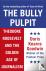 The Bully Pulpit - Theodore...