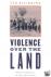 Violence over the Land - In...