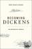 Becoming Dickens - The Inve...