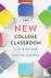The New College Classroom