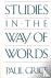 Studies in the Way of Words
